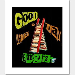 Good Day Learn English Tee Posters and Art